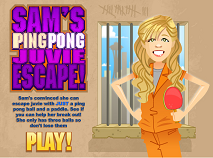 Sam's Ping Pong Juvie Escape